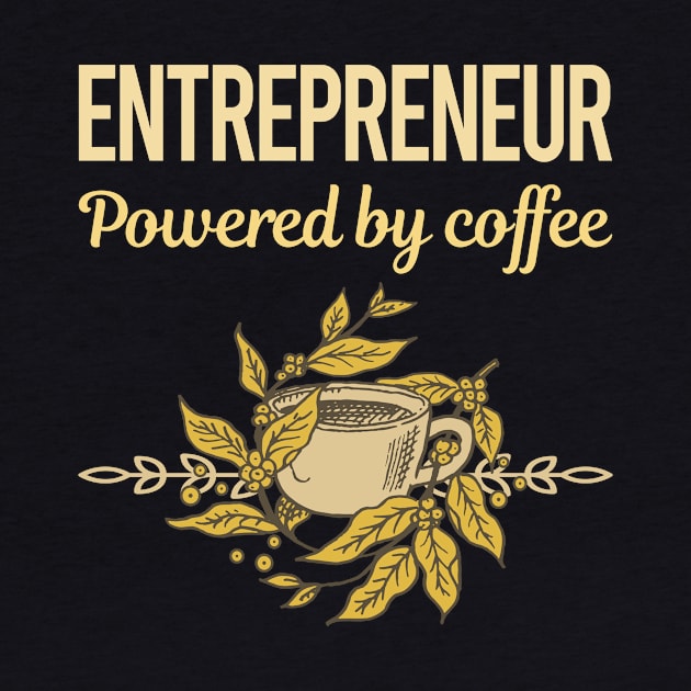 Powered By Coffee Entrepreneur by lainetexterbxe49